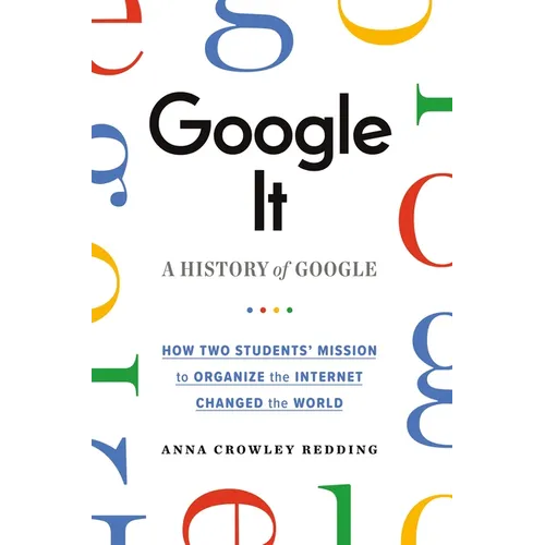 Google It: A History of Google - Paperback