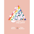 The Gay Agenda: A Modern Queer History & Handbook - Hardcover
