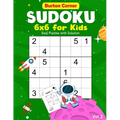 Sudoku for Kids: 6x6 Easy 100 Puzzles Games Book with Solution for Beginners Vol.2 Space Themed, Kids Ages 6-10 - Paperback