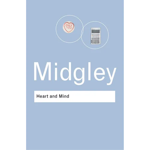 Heart and Mind: The Varieties of Moral Experience - Paperback