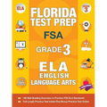 Florida Test Prep FSA Grade 3 English: FSA Reading Grade 3, FSA Practice Test Book Grade 3 Reading, Florida Test Prep English Language Arts Grade 3, 3 - Paperback