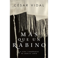 Más Que Un Rabino: La Vida Y Enseñanzas de Jesús El Judío - Paperback