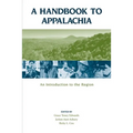 A Handbook to Appalachia: An Introduction to the Region - Paperback