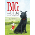 Big and Little: A Story of Opposites - Hardcover