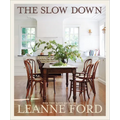 The Slow Down: For the Love of Home - Hardcover