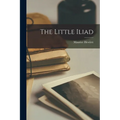 The Little Iliad - Paperback
