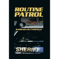 Routine Patrol - Hardcover