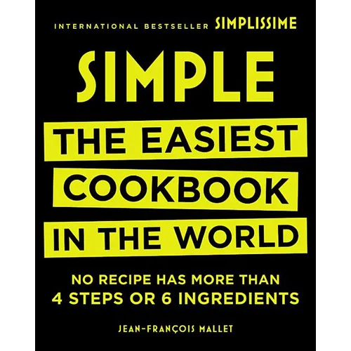 Simple: The Easiest Cookbook in the World - Hardcover