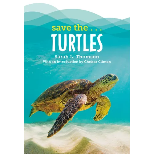 Save The...Turtles - Hardcover