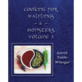 Celebrating Comfy, Cozy Foods from North America: Cooking for Halflings & Monsters, Volume 3 - Paperback