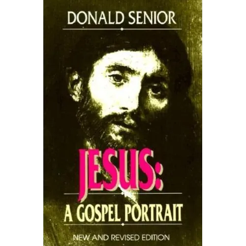 Jesus (New and Revised Edition): A Gospel Portrait - Paperback