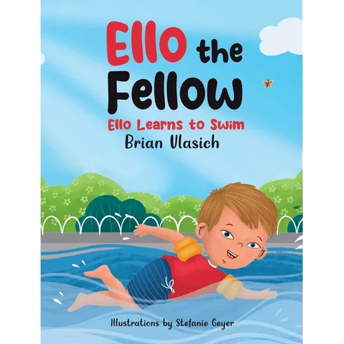 Ello the Fellow: Ello Learns to Swim - Hardcover