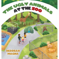 The Ugly Animals at the Zoo - Hardcover