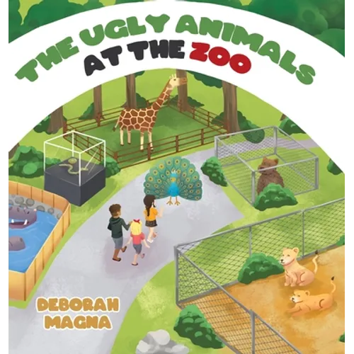 The Ugly Animals at the Zoo - Hardcover