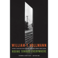 Riding Toward Everywhere - Paperback