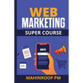 Web Marketing Super Course - Paperback