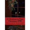 A Christmas in Time: Christmas, 1799 - Paperback