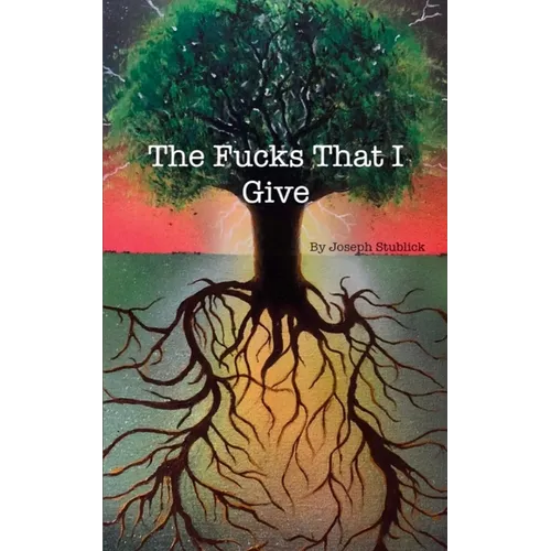 The Fucks That I Give - Paperback