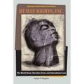 Human Rights, Inc.: The World Novel, Narrative Form, and International Law - Hardcover
