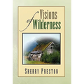 Visions of Wilderness - Paperback