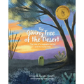 The Giving Tree of the Desert: The tale of a saguaro cactus and its nurse tree - Paperback