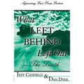 What Left Behind Left Out - The Truth: A Post-trib/Pre-wrath Rapture Study - Paperback