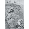 A Cry for Mercy - Paperback
