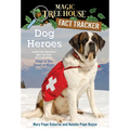 Dog Heroes: A Nonfiction Companion to Magic Tree House Merlin Mission #18: Dogs in the Dead of Night - Paperback