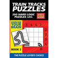 Train Tracks Puzzles: 250 Hard Logic Puzzles 4x4 - Paperback