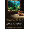 Blessed By the Lord Led By the Spirit - Paperback