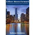 A River Moves Forward: A mind-blowing drama of betrayal, mystery, and heartbreak - Paperback