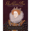 Pathways: Grade 5 Good Queen Bess: The Story of Elizabeth I of England Trade Book - Hardcover