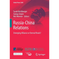 Russia-China Relations: Emerging Alliance or Eternal Rivals? - Paperback