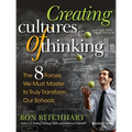 Creating Cultures of Thinking: The 8 Forces We Must Master to Truly Transform Our Schools - Paperback