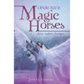 Uncle Joe's Magic Horses: Amy Makes Changes - Paperback