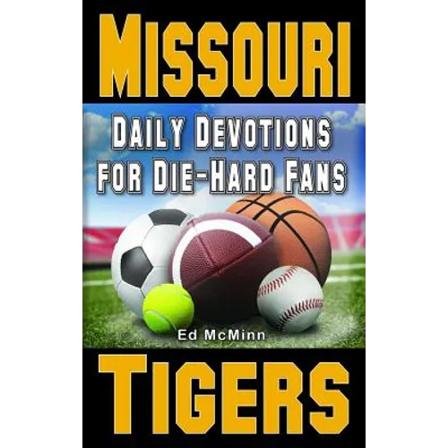 Daily Devotions for Die-Hard Fans Missouri Tigers - Paperback
