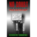 No Doubt: The Murder(s) of Oscar Grant - Paperback