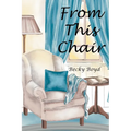 From This Chair - Paperback