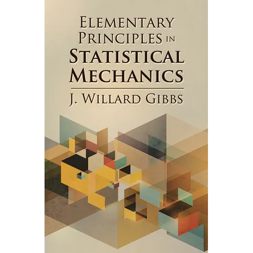 Elementary Principles in Statistical Mechanics - Paperback