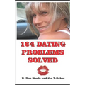 164 Dating Problems Solved: R. Don Steele and the T-Babes - Paperback