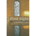 First Sight: The Experience of Faith - Paperback