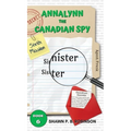 Annalynn the Canadian Spy: Sinister Sister - Hardcover