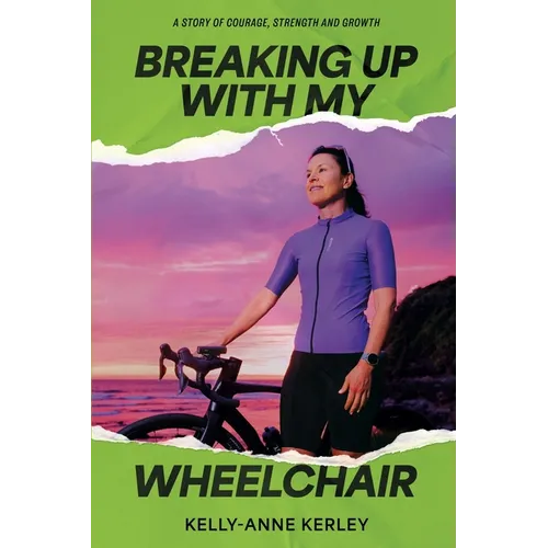 Breaking Up With My Wheelchair - Paperback