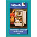 International Harvester Refrigeration - Hardcover