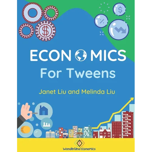 Economics for Tweens - Paperback