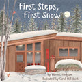 First Steps, First Snow - Hardcover