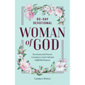Woman of God: 60-Day Devotional - Paperback