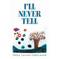 I'Ll Never Tell - Paperback