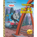Thomas and the Big, Big Bridge (Thomas & Friends) - Hardcover