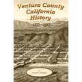 Ventura County California History 1782-1917 - Paperback